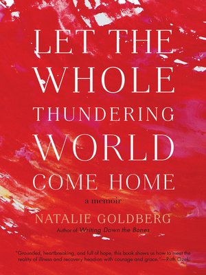 cover image of Let the Whole Thundering World Come Home